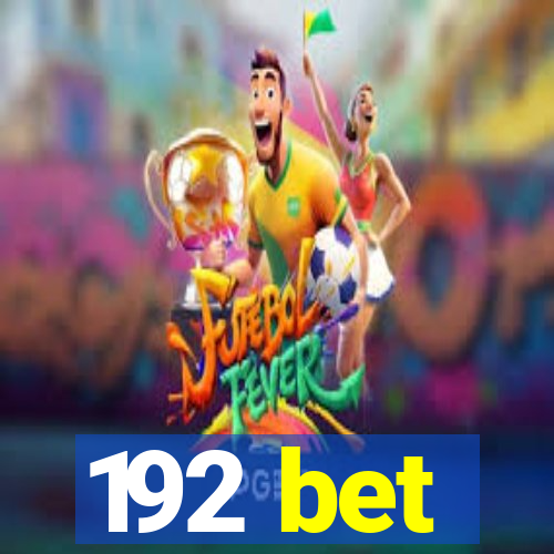 192 bet